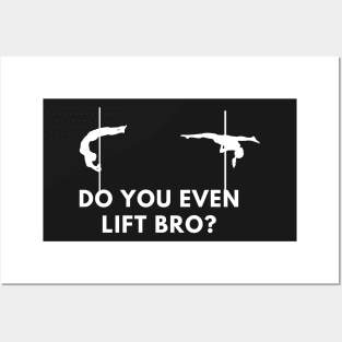 Do You Even Lift Bro  - Pole Dance Design Posters and Art